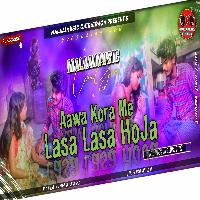 Aawa Kora Me Sama Ke Lasa Lasa Hoja New Bhojpuri Item Remix Hard Bass mp3 Song MalaaiMusicChiraiGaonDomanpur
